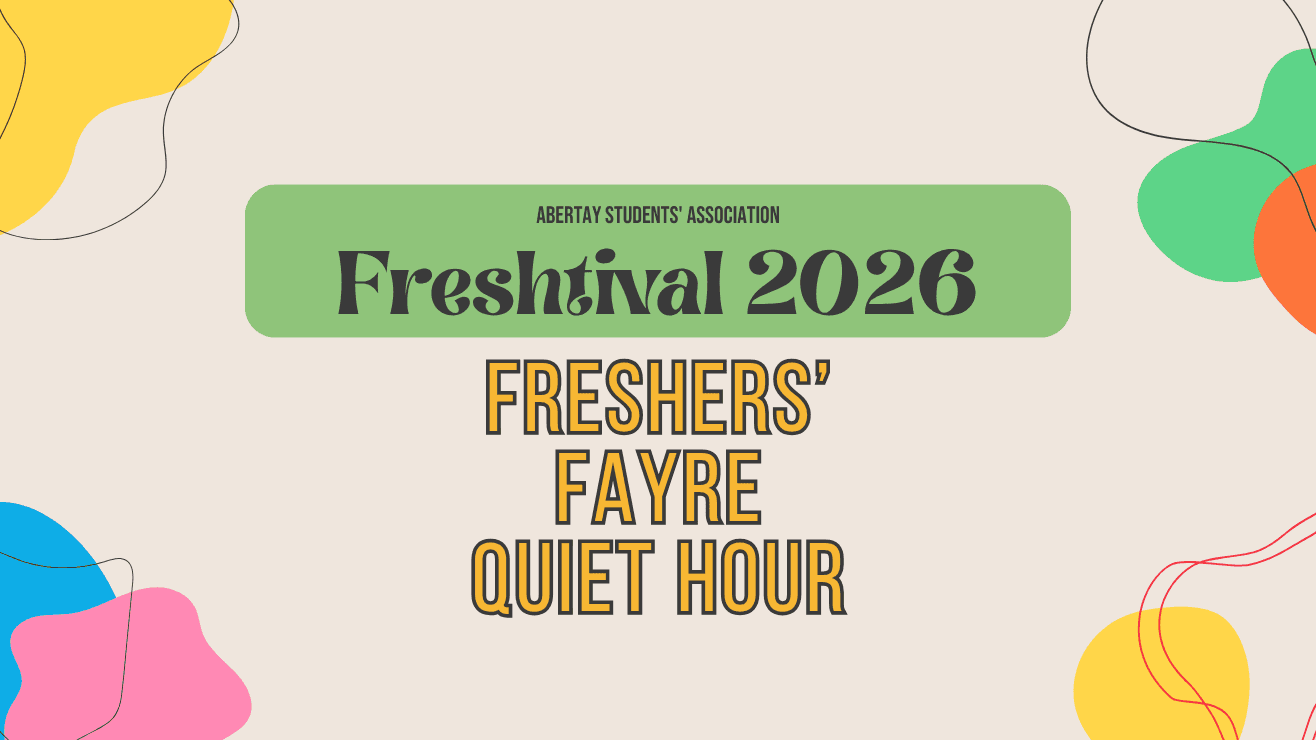 FRESHTIVAL: Freshers Fayre Quiet Hour