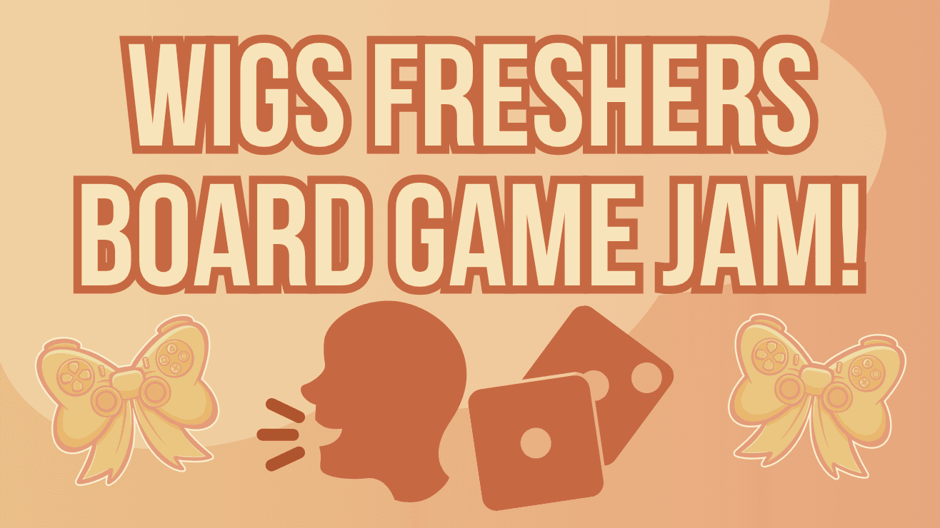 FRESHTIVAL: WIGS Board Game Jam